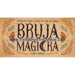 Bruja Magicka, mensajes para llenar tu vida de Magia
